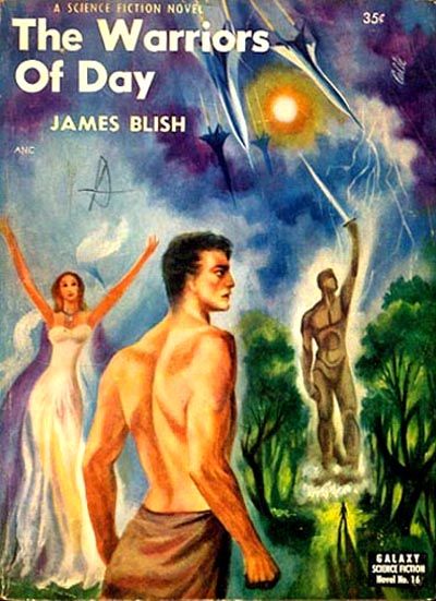 #16 Paul Calle, The Warriors of Day by James Blish, Galaxy SF Novel 1953.