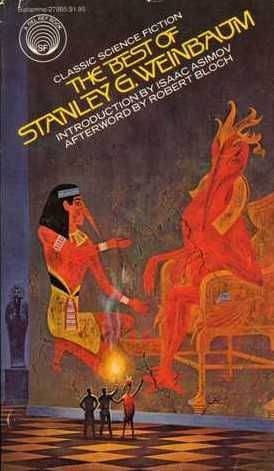 I wonder why they dropped the Asimov banner. Dean Ellis, The Best of Stanley G. Weinbaum, 1979.