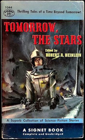 Stanley Meltzoff, Tomorrow, the Stars edited by Robert A. Heinlein 1953, 14 stories from 1946 -1952 by a Who's Who of great SF writers of the time.