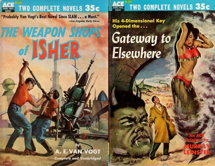 D-53 Unknown artist, The Weapon Shops of Isher by A.E. van Vogt/Harry Barton, Gateway to Elsewhere by Murray Leinster (AKA Journey to Barkut), 1954.