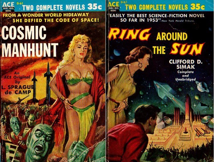 D-61 Both artists unknown, Cosmic Manhunt by L. Sprague de Camp & Ring Around the Sun by Clifford D. Simak, 1954.