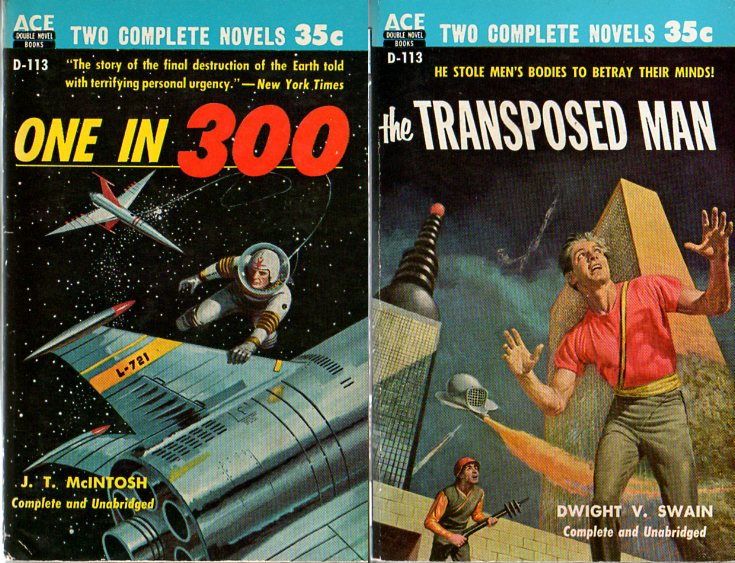 D-113 Ed Valigursky, One in Three Hundred by J.T. McIntosh/unknown artist, The Transposed Man by Dwight V. Swain, 1955.