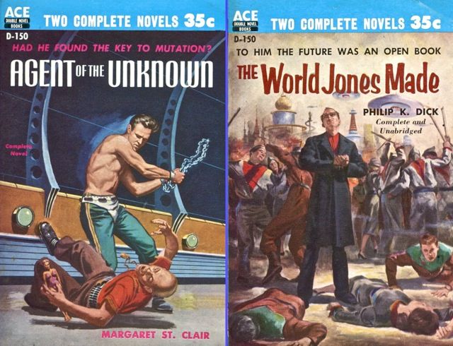 D-150 Ed Valigursky, Agent of the Unknown by Margaret St. Clair Robert E. Schulz, The World Jones Made by Philip K. Dick, 1956.