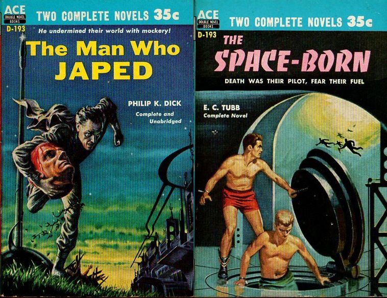 D-193 Emsh, The Man Who Japed by Philip K. Dick Ed Valigursky, The Space-Born by E.C. Tubb, 1956.