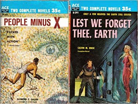 D-291 People Minus X by Raymond Z. Gallun Ed Valigursky/Lest We Forget Thee, Earth by Robert Silverberg, 1958.
