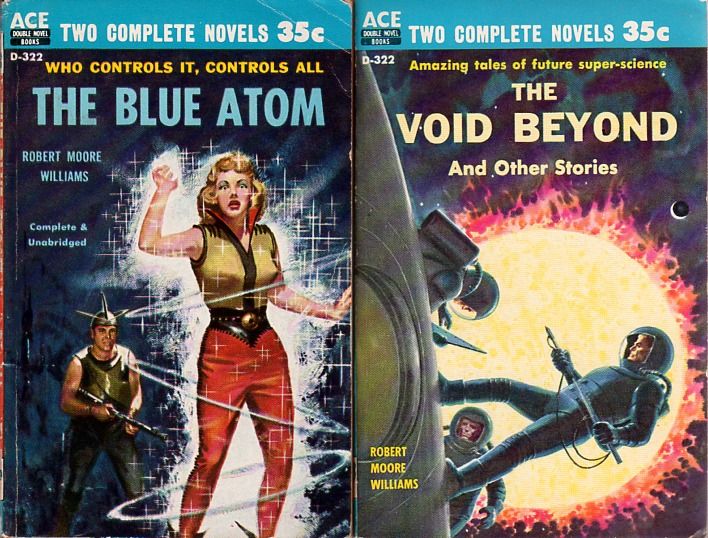 D-322 Ed Valigursky, The Blue Atom/Emsh, The Void Beyon and other stories both by Robert Moore Williams, 1958.