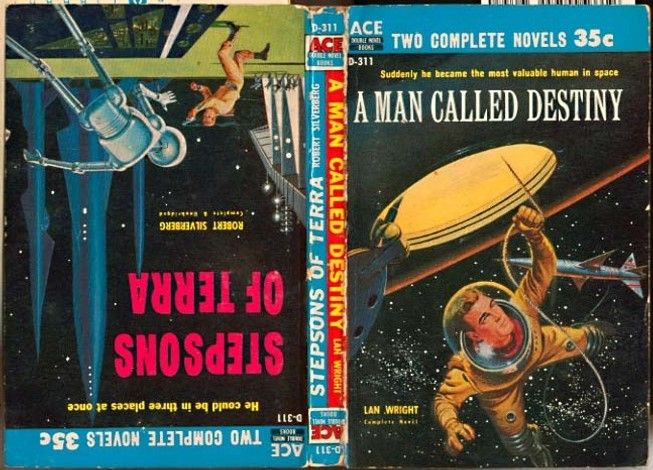 D-311 Ed Valigursky, A Man Called Destiny by Lan Wright/Emsh, Stepsons of Terra by Robert Silverberg, 1958.