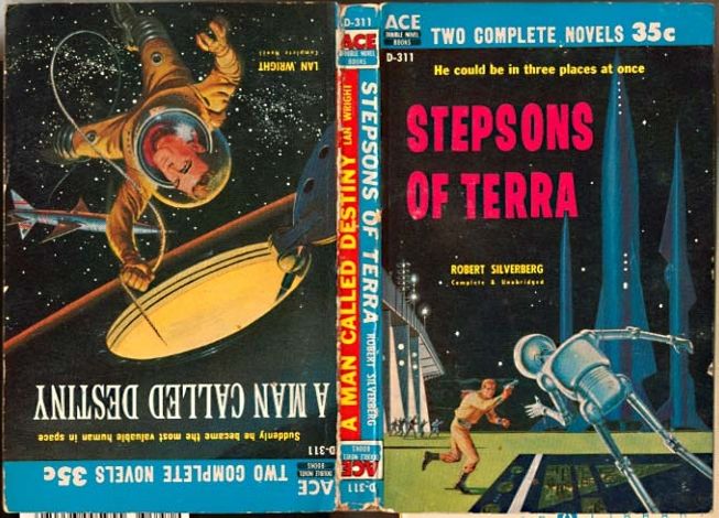 D-311 Emsh, Stepsons of Terra by Robert Silverberg/Ed Valigursky, A Man Called Destiny by Lan Wright, 1958.