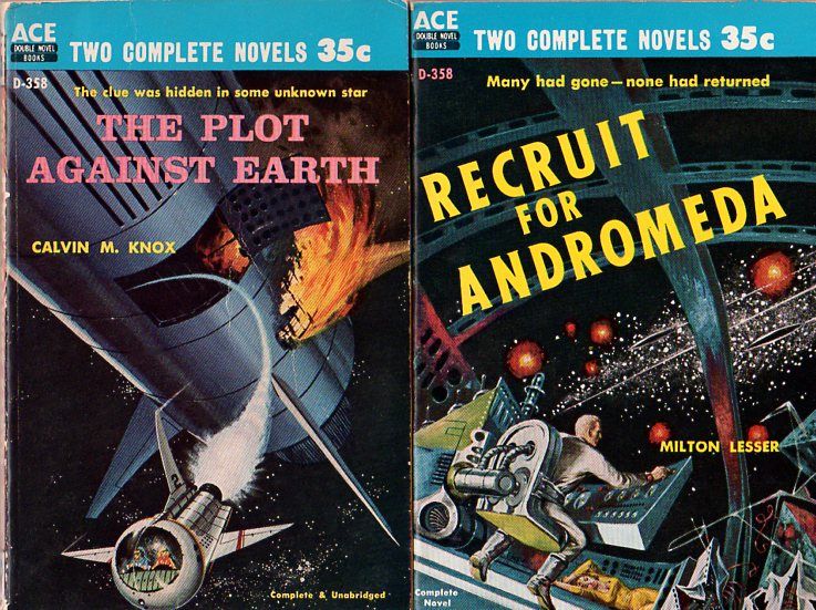 D-358 Emsh, Recruit for Andromeda by Milton Lesser/Ed Valigursky, The Plot Against Earth by Calvin M. Knox (Robert Silverberg), 1959.