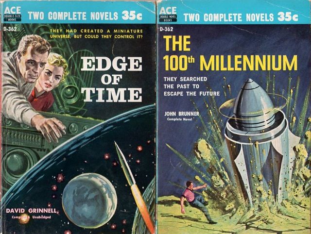D-362 Emsh, The Edge of Time by David Grinnell (Donald A. Wollheim)/Ed Valigursky, The 100th Millennium by John Brunner, 1959.