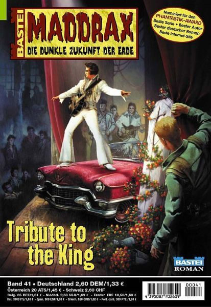 Maddrax 041: Tribute to the King by Timothy Stahl, 2001-08-20. Cover by Koveck. Elvis Lives!