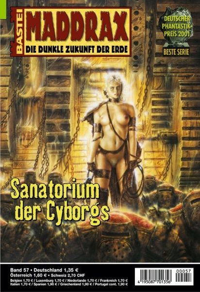 Maddrax 057: Cyborg Sanatorium by Michael Schönenbröcher 2002-04-02. Cover by Luis Royo.
