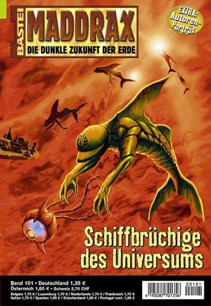 Maddrax 101: The Shippedwrecked of the Universe, by Jo Zybell, 2003-12-09. Cover by Arndt Drechsler.