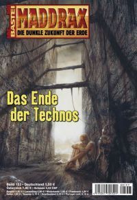 Maddrax 153: The End of the Technos by Michael M. Thurner, 2005-11-29. Cover by Luis Royo.