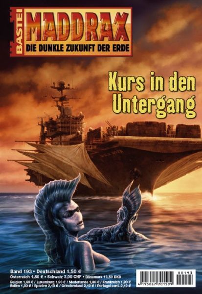 Maddrax 193, A Course Toward Doom by Stephanie Seidel, 2007-06-12. Cover by Koveck.