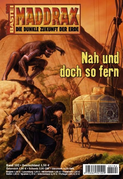 Maddrax 192: Close and Yet So Far by Stephanie Seidel, 2007-05-29. Cover by Koveck.