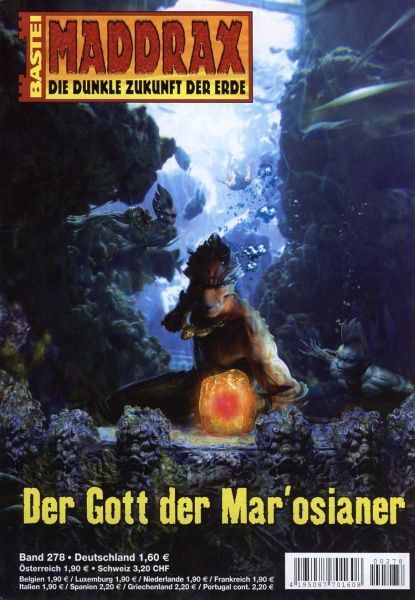 Maddrax 278: The God of the Mar'osians by Michelle Stern, 2010-09-14. Cover by Jan Balaz.