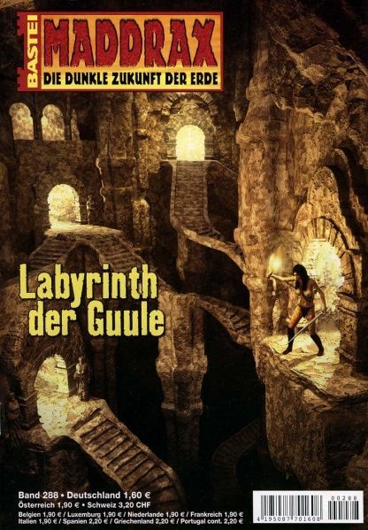 Maddrax 288: Labyrinth of the Guule by Sascha Vennemann, 2010-02-01. Cover by Tom Weiss.