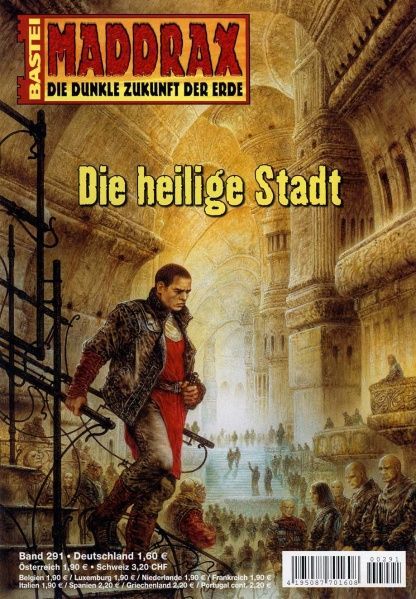 Maddrax 291: The Holy City by Christian Schwarz, 2010-03-15. Cover by Luis Royo.