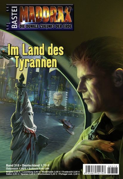 Maddrax 318, In the Land of the Tyrant by Jo Zybell, 2012-03-27. Cover by Néstor Taylor.
