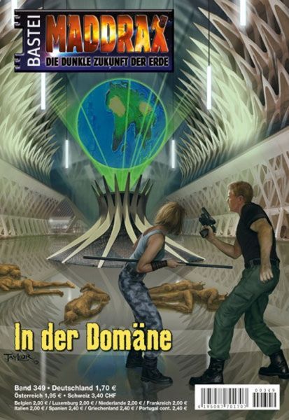 Maddrax 349, In the Domain by Manfred Weinland, 2013-06-04. Cover by Néstor Taylor.
