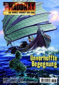 Maddrax 413 Unexpexted Encounter by Jana Paragigi, 2015-11-17. Cover by Jan Balaz.