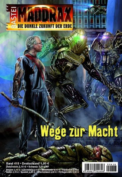 Maddrax 418, The Path to Power by Sascha Vennemann, 2016-01-26. Cover by Jan Balaz.