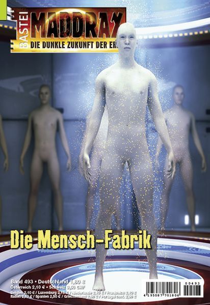 Maddrax 493 The Human Factory by Ian Rolf Hill, 2018-12-11. Cover by Ana Aguirre Perez.