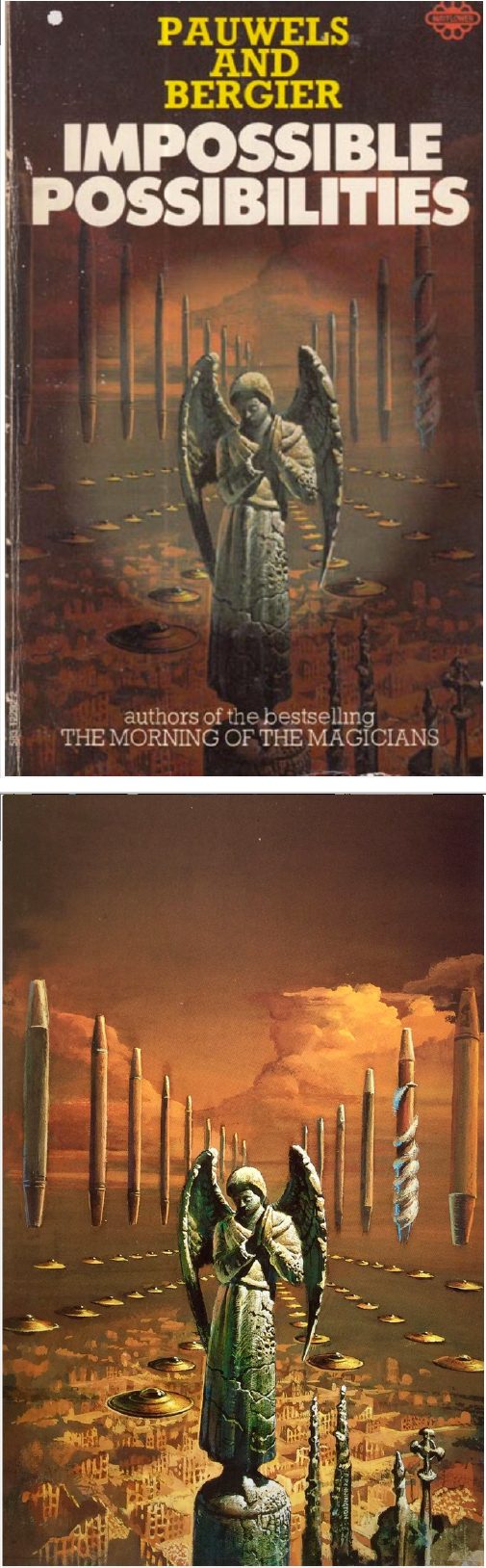 BRUCE PENNINGTON - Impossible Possibilities by Louis Pauwels & Jacques Bergier - 1974 Mayflower Books - cover by isfdb