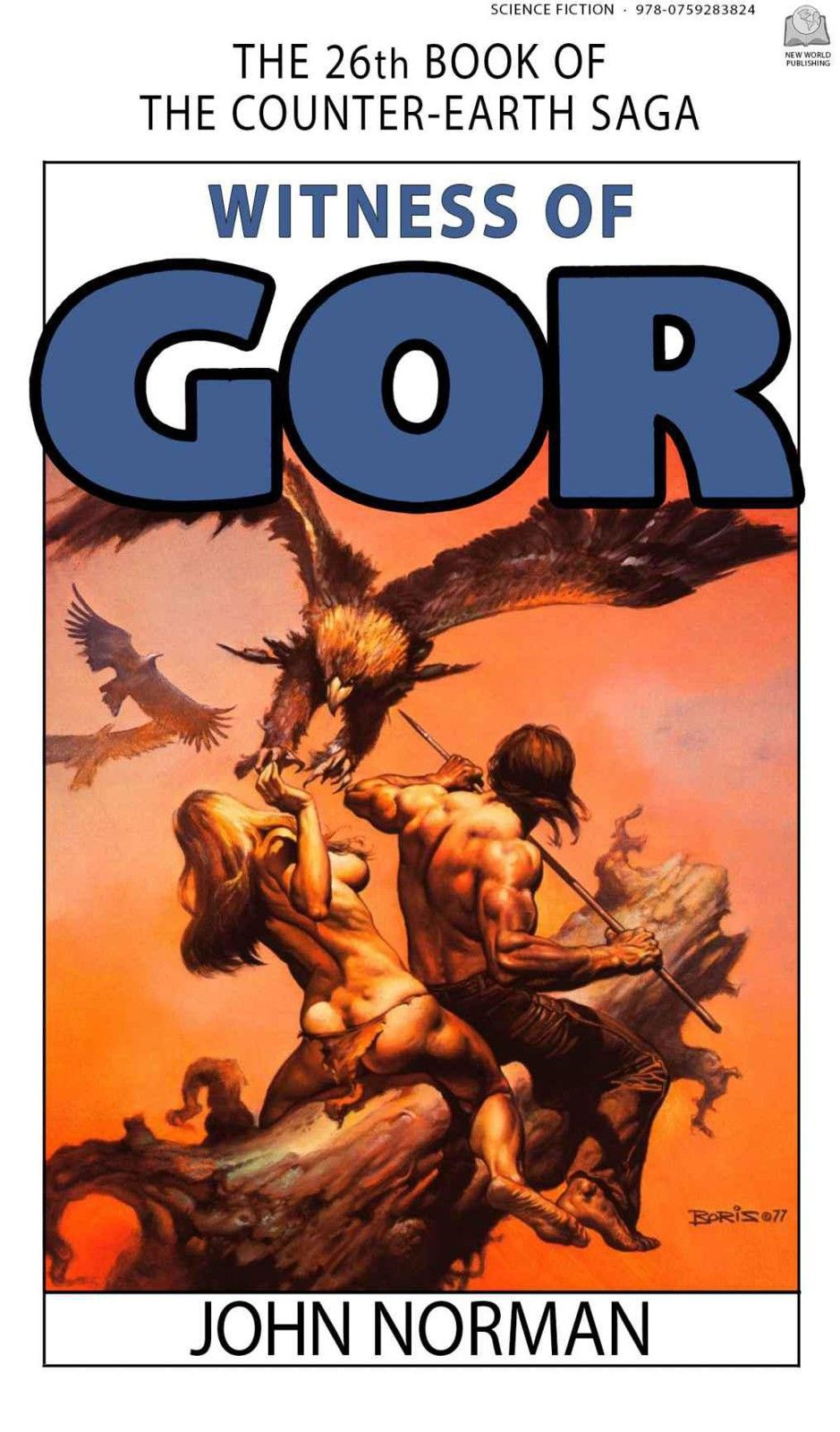 Gor Covers Art Boris Vallejo, Gor 26: Witness of Gor fake cover. [Also used as the cover of a French (J'ai Lu) edition of Vol.5, Assassin of Gor.]