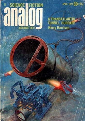 Kelly Freas's Covers Art Kelly Freas, Analog 72-04, A Transatlantic Tunnel, Hurrah! by Harry Harrison.