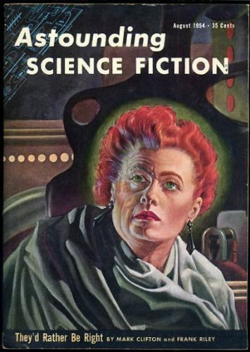 Kelly Freas's Covers Art Kelly Freas, ASF 54-08, They'd Rather Be Right by Mark Clifton and Frank Kelly. This story won a Hugo but IMO wasn't very good.