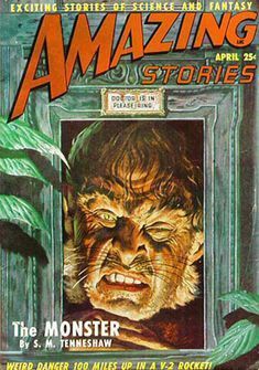 Ed Valigursky Amazing Stories Covers Art Arnold Kohn, Amazing Stories 49-04, illustrating The Monster by S.M. Tenneshaw.