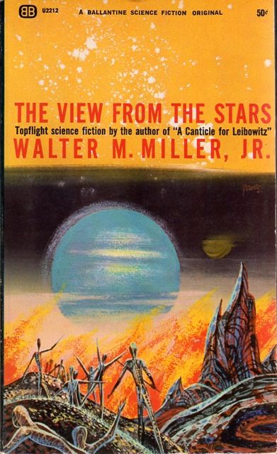 Richard M. Powers's Covers Art Richard Powers, The View from the Stars, a collection of 9 stories by Walter M. Miller, Jr., 1965.