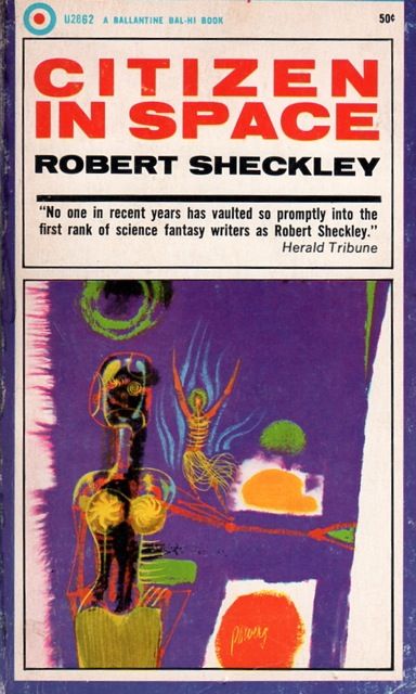 Richard M. Powers's Covers Art Richard Powers, Citizen in Space, a story collection by Robert Sheckley 1968.