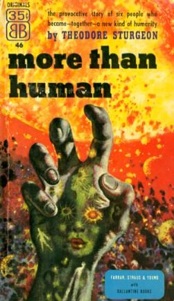 Richard M. Powers's Covers Art Richard Powers, More than Human by Theodore Sturgeon, 1953, published too early to receive the Hugo it would have won.