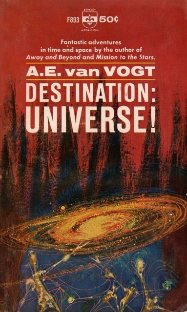 Richard M. Powers's Covers Art Richard Powers, Destination: Universe!, a short story collection by A.E. van Vogt 1964.