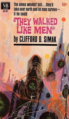 Richard M. Powers's Covers Art They Walked Like Men (1962) by Clifford D. Simak. 1967 cover by Richard Powers.