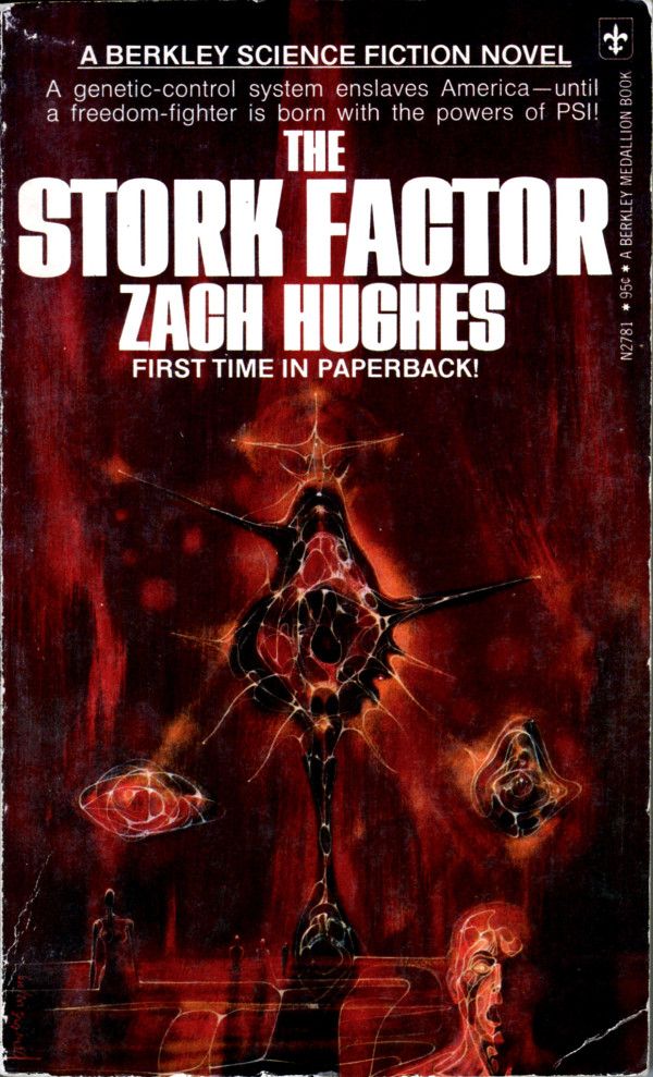 Richard M. Powers's Covers Art ABOVE: Zach Hughes, The Stork Factor (NY: Berkley, 1975), N2781, with cover art by Richard Powers.