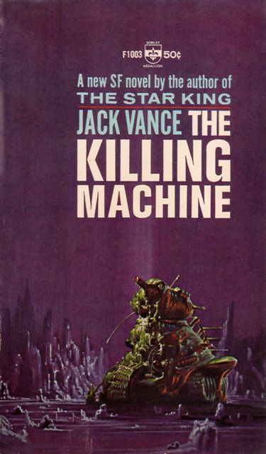 Richard M. Powers's Covers Art Richard Powers’ cover for the 1964 edition of The Killing Machine (1964), Jack Vance