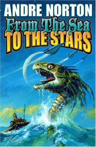 Bob Eggleton's visual Art Bob Eggleton, From the Sea to the Stars by Andre Norton 2007.