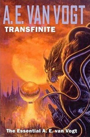Bob Eggleton's visual Art Bob Eggleton, Transfinite: The Essential A. E. van Vogt, NESFA Press 2003.
