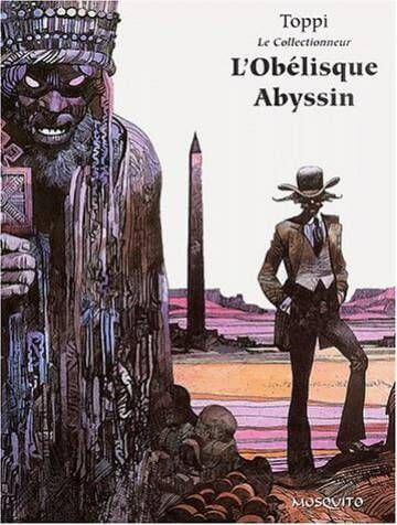 Sergio Toppi's visual Art Couverture de l'album LE COLLECTIONNEUR Tome #3 L'obélisque abyssin