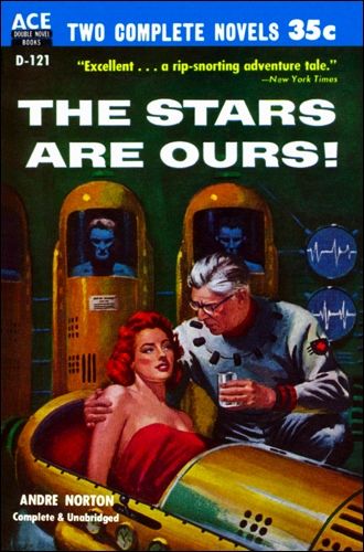 D-121 Ed Valigursky, The Stars Are Ours by Andre Norton, 1955.