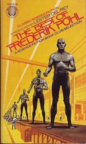 Dean Ellis, The Best of Frederik Pohl, 1975.