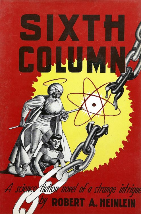 Edd Cartier's Covers Art Edd Cartier, Sixth Column by Robert A. Heinlein, Gnome Press, 1949.