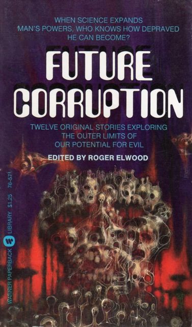Richard M. Powers's Covers Art Future Corruption (1975), Roger Elwood, cover by Richard Powers