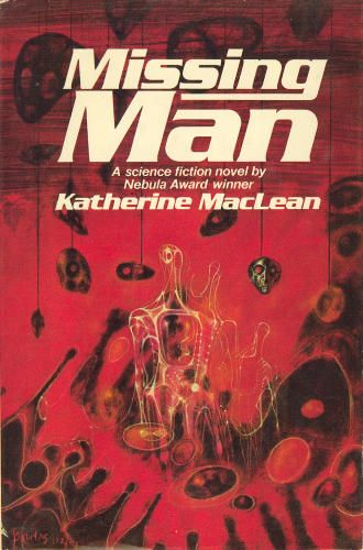 Richard M. Powers's Covers Art Missing Man (1975), Katherine MacLean, cover by Richard Powers