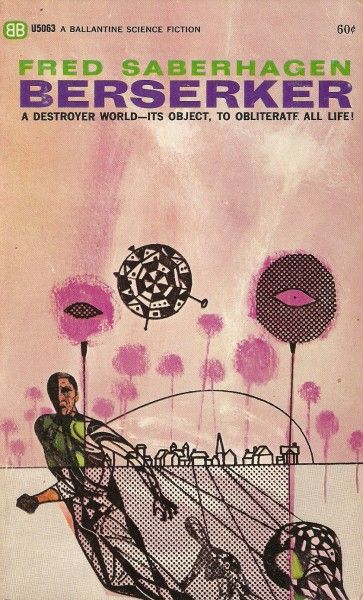 Richard M. Powers's Covers Art Richard Powers, Berserker by Fred Saberhagen 1967.