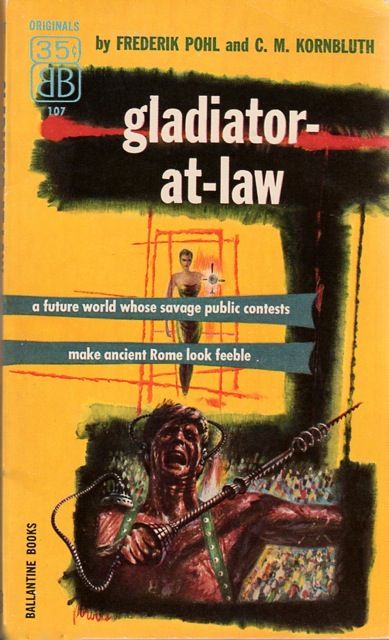 Richard M. Powers's Covers Art Richard Powers, Gladiator-at-Law by Frederik Pohl and C.M. Kornbluth 1955.